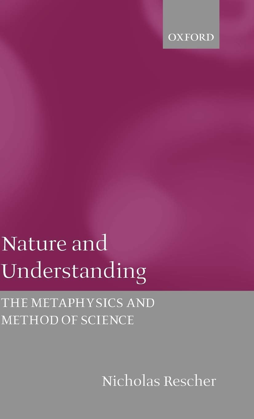 Nature of Understanding: The Metaphysics and Method of Science book