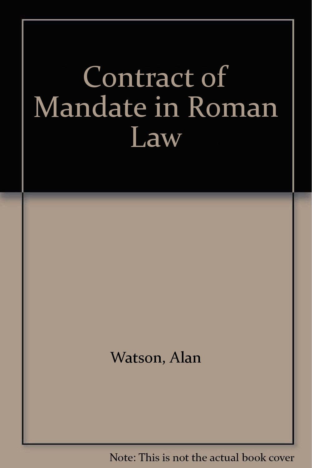 Contract of Mandate in Roman Law Books