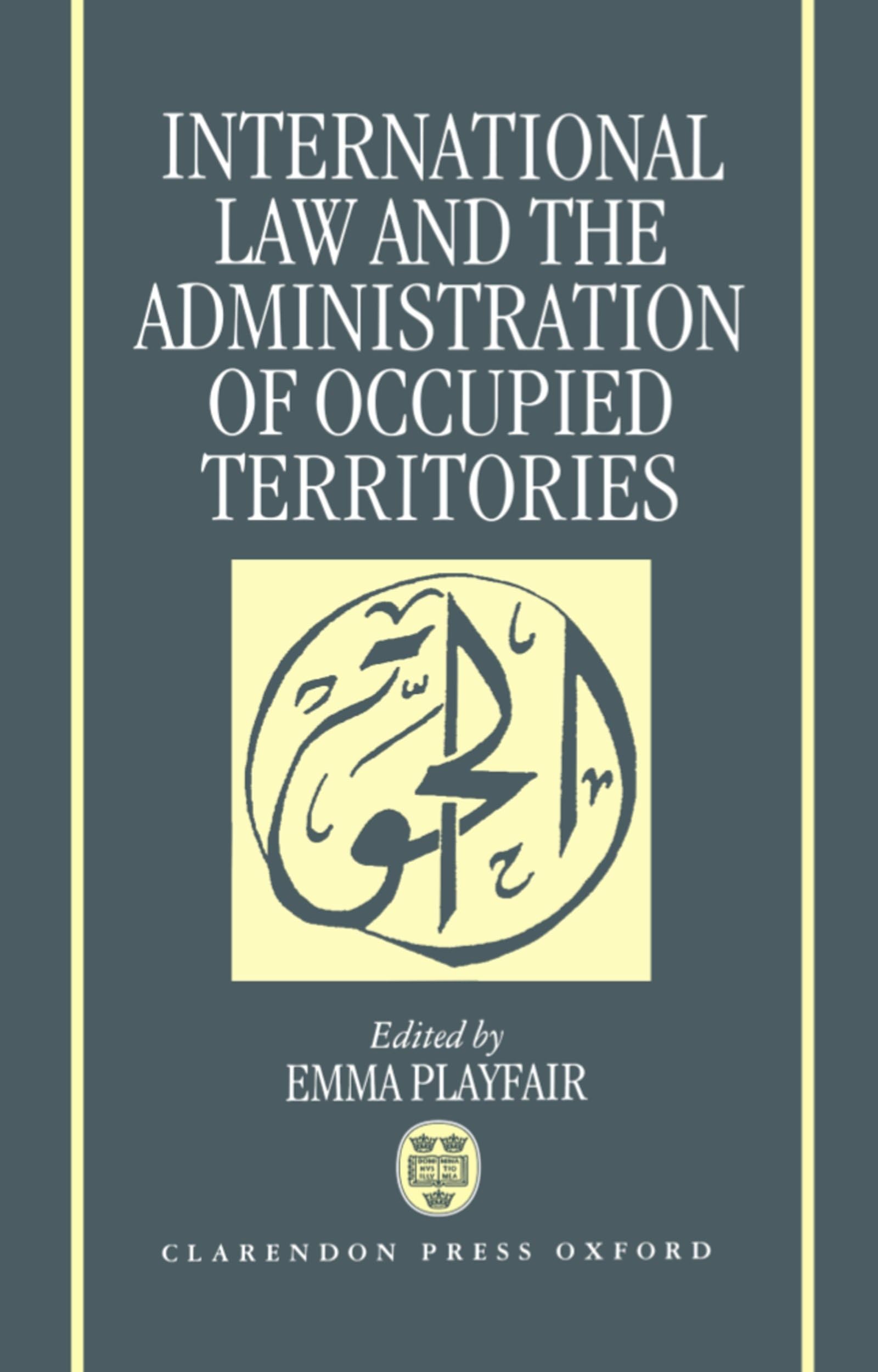 International Law and the Administration of Occupied Territories Law