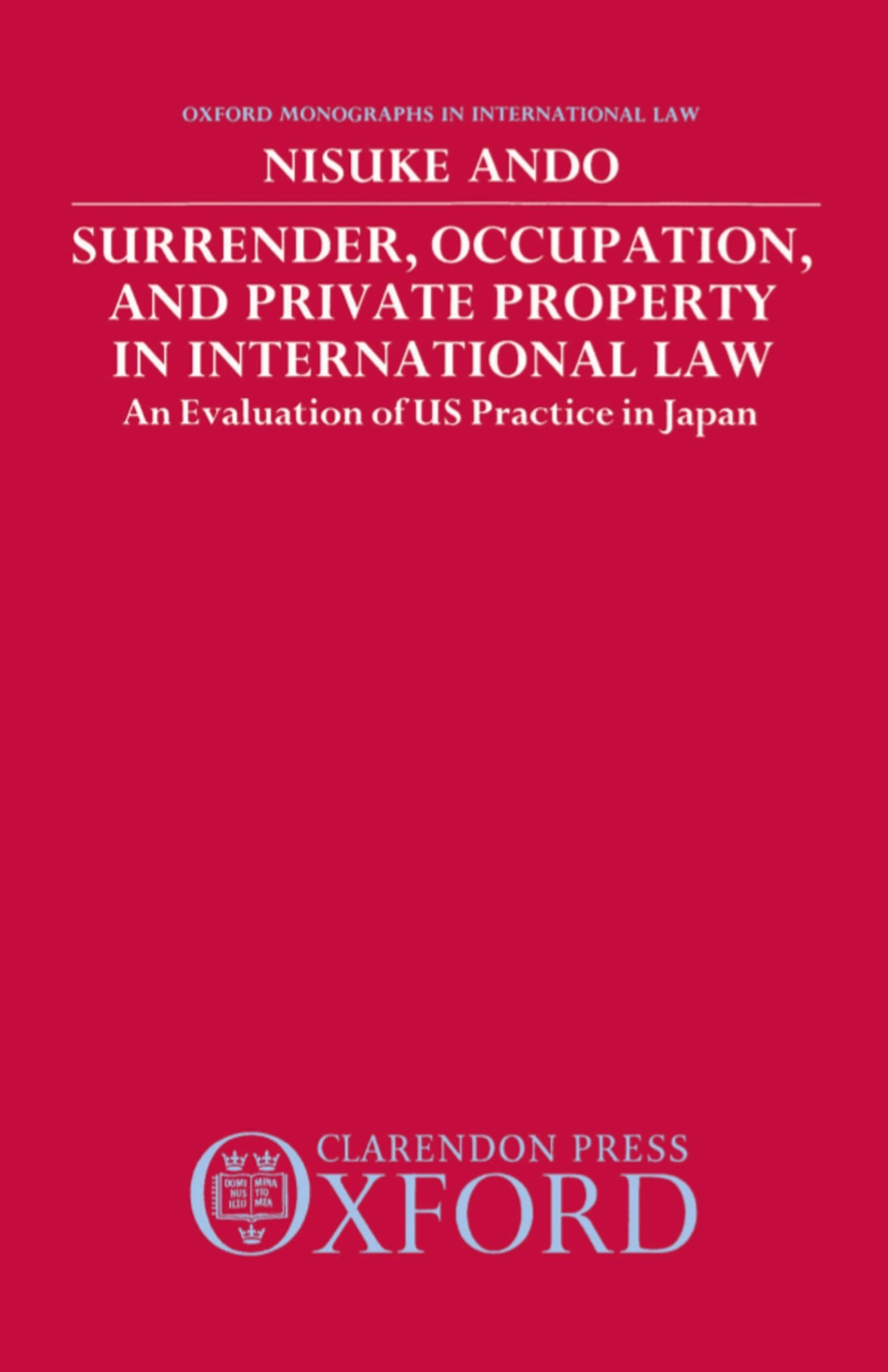 Surrender, Occupation, and Private Property in International Law Law