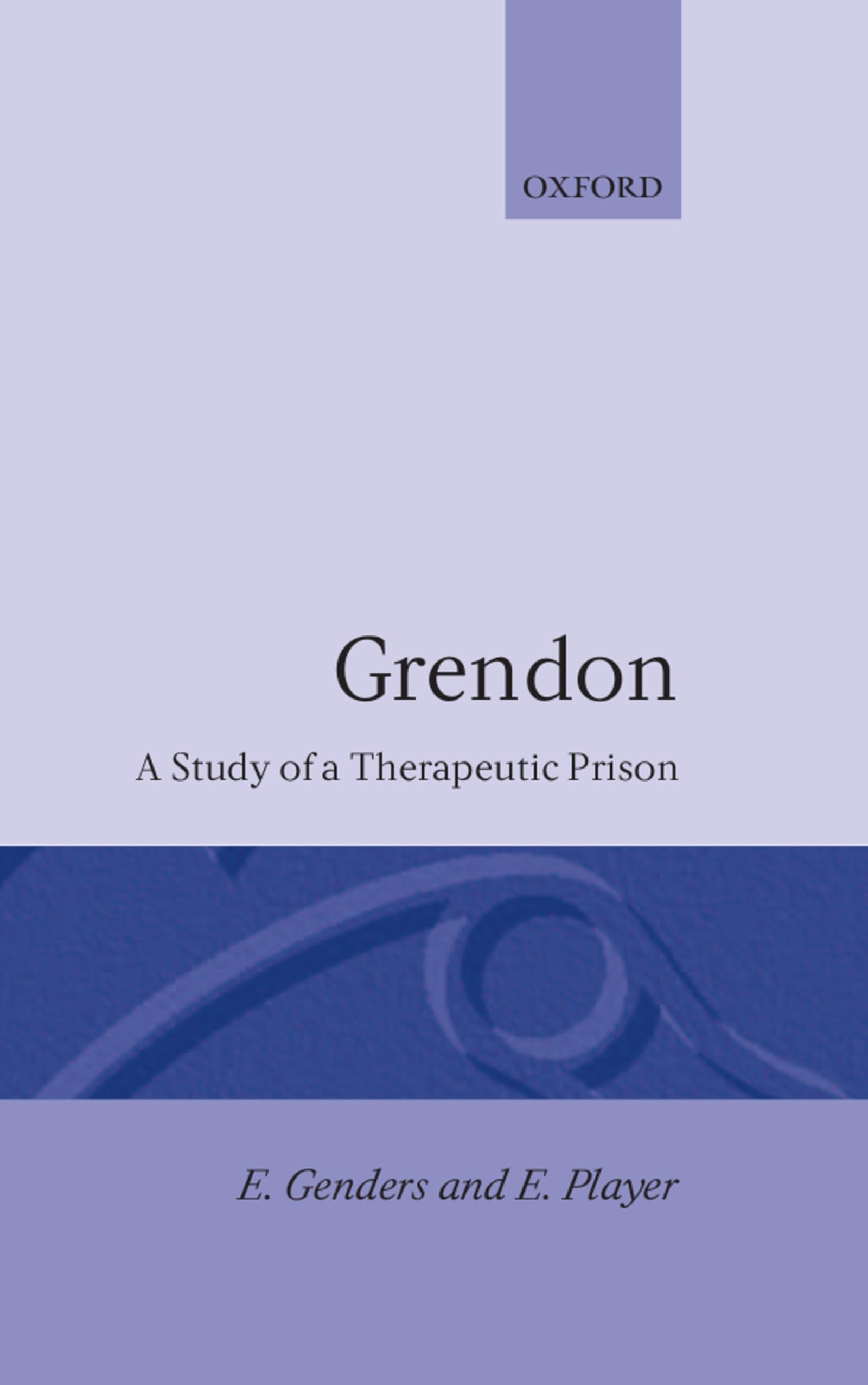 Grendon a Study of a Therapeutic Prison Law