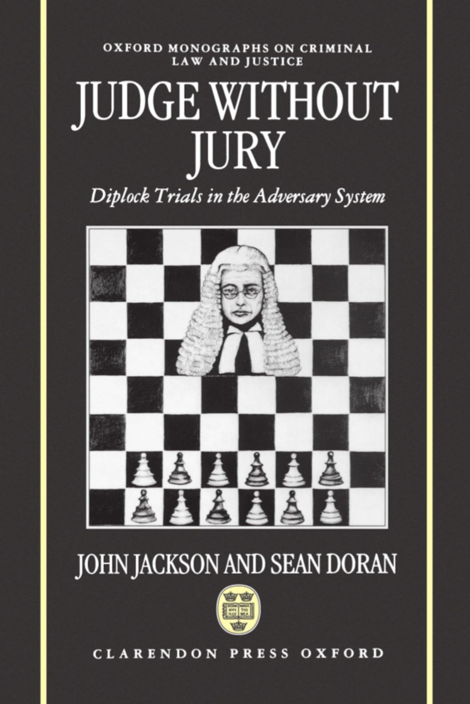 Judge Without Jury ' Diplock Trials in the Adversary System ' (Omclj) Law