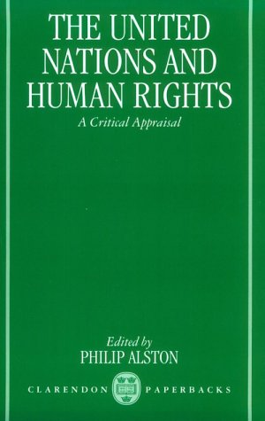 The United Nations and Human Rights: A Critical Appraisal (Clarendon Paperbacks) Law
