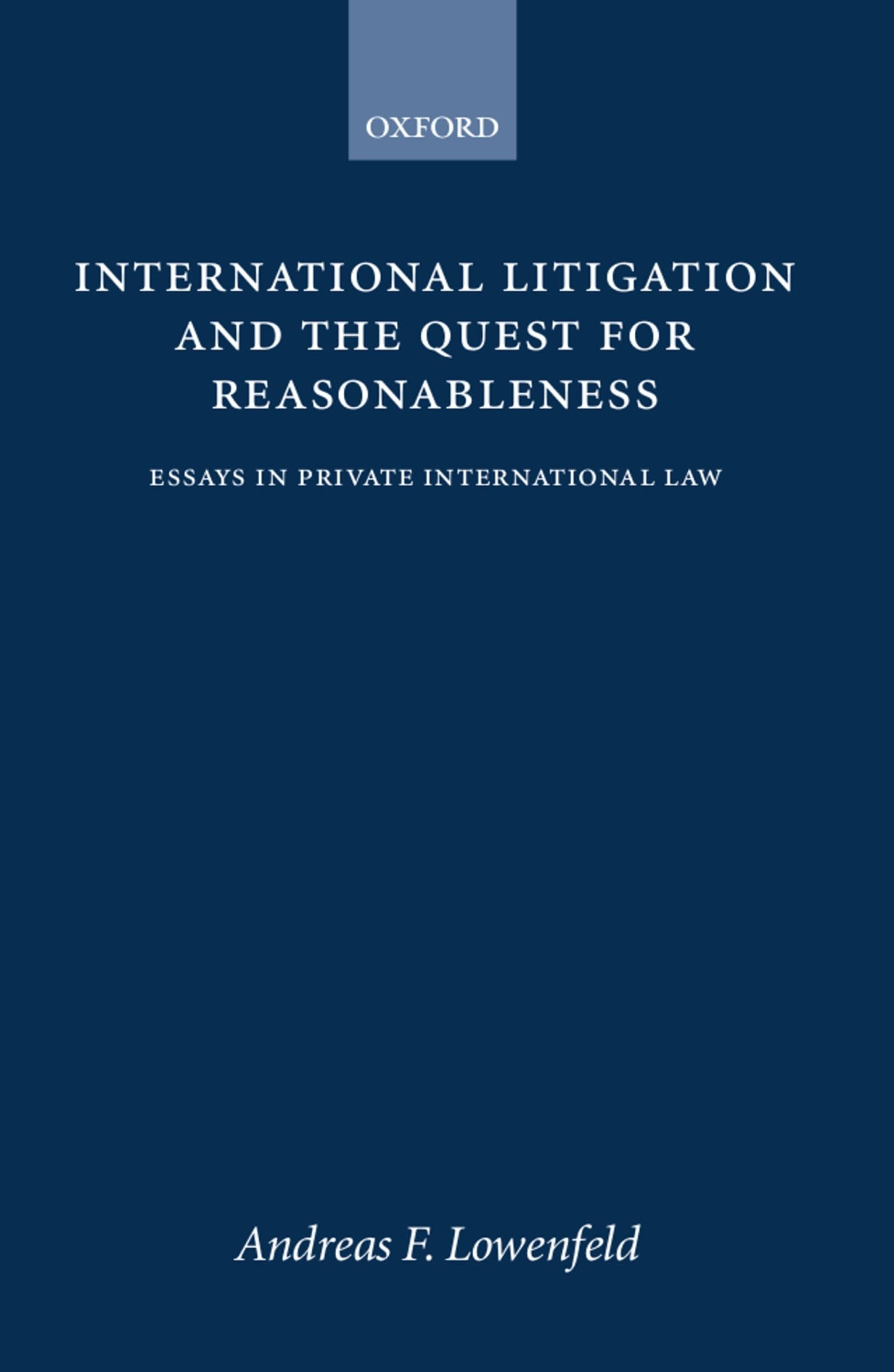 International Litigation and the Quest for Reasonableness Law