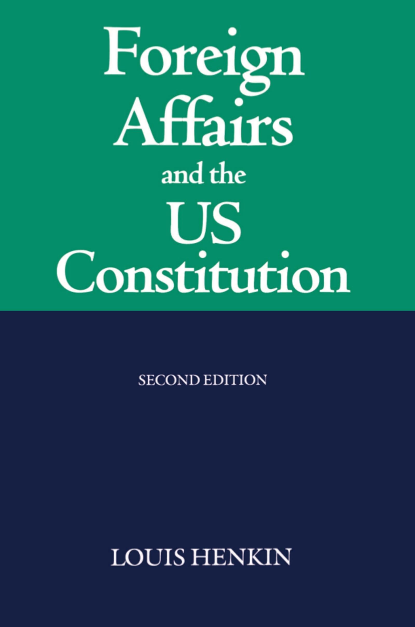 Foreign Affairs and the United States Constitution Law