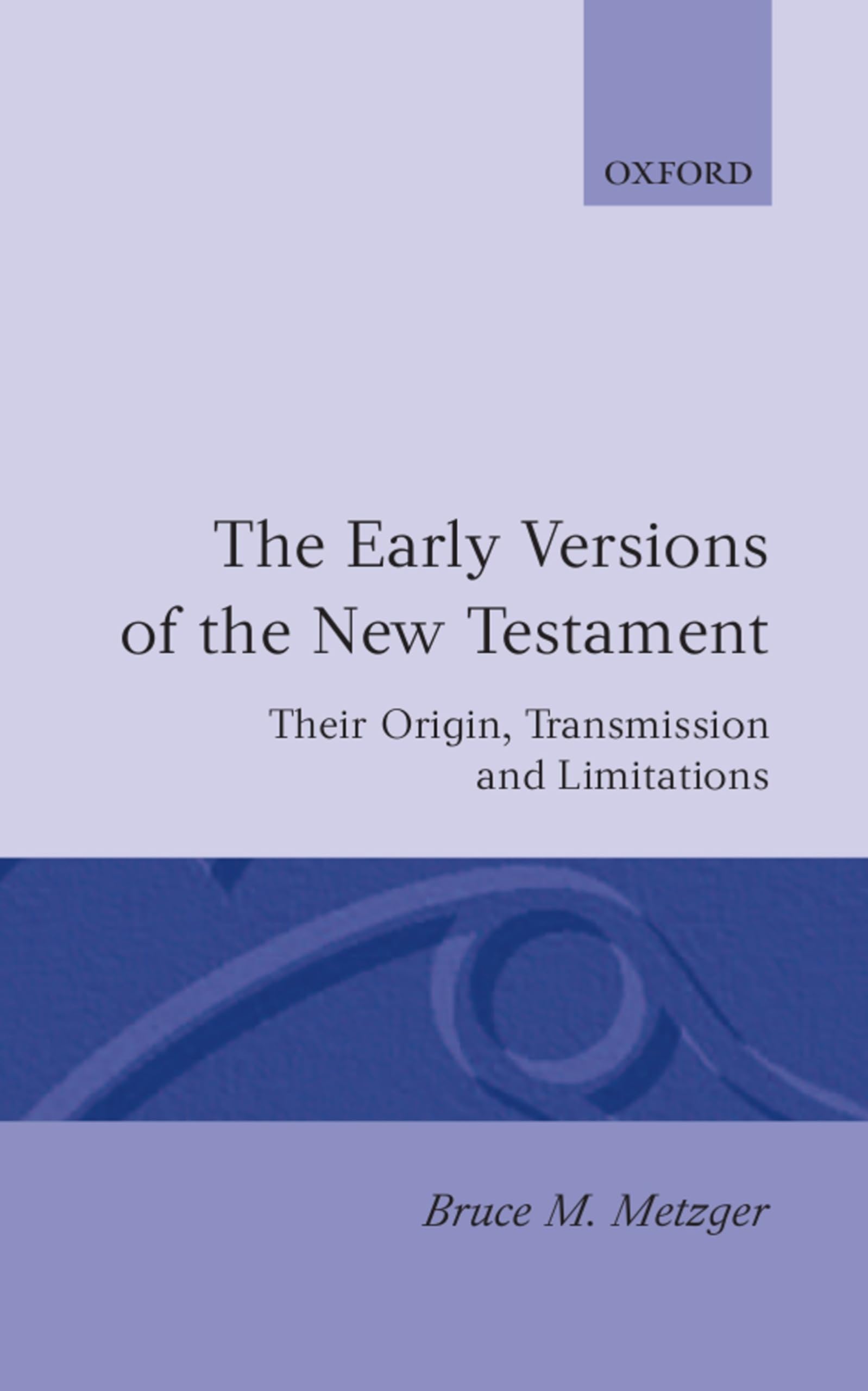 The Early Versions of the New Testament Law
