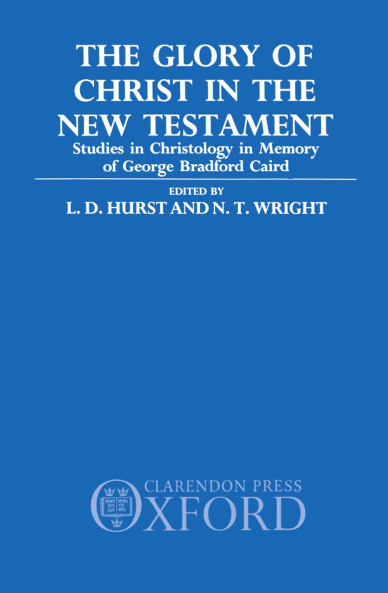 The Glory of Christ in the New Testament Politics & History
