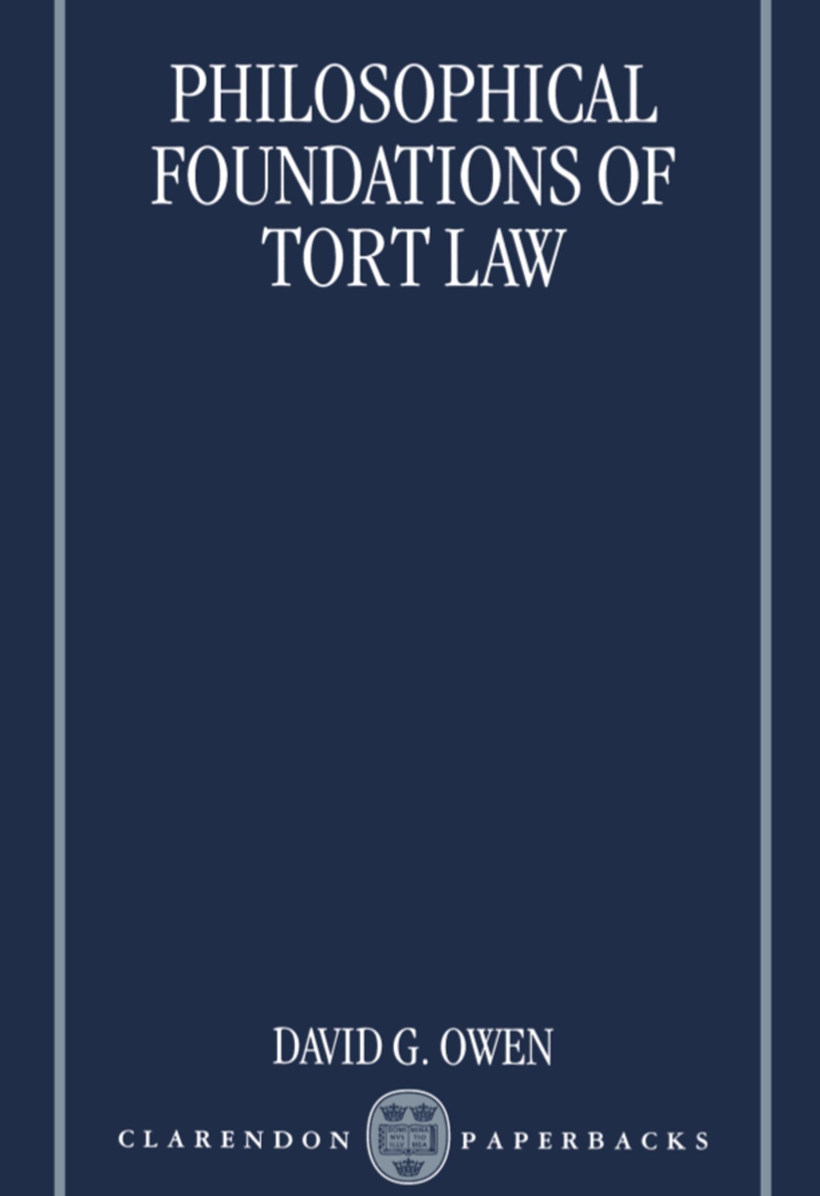 Philosophical Foundations of Tort Law book