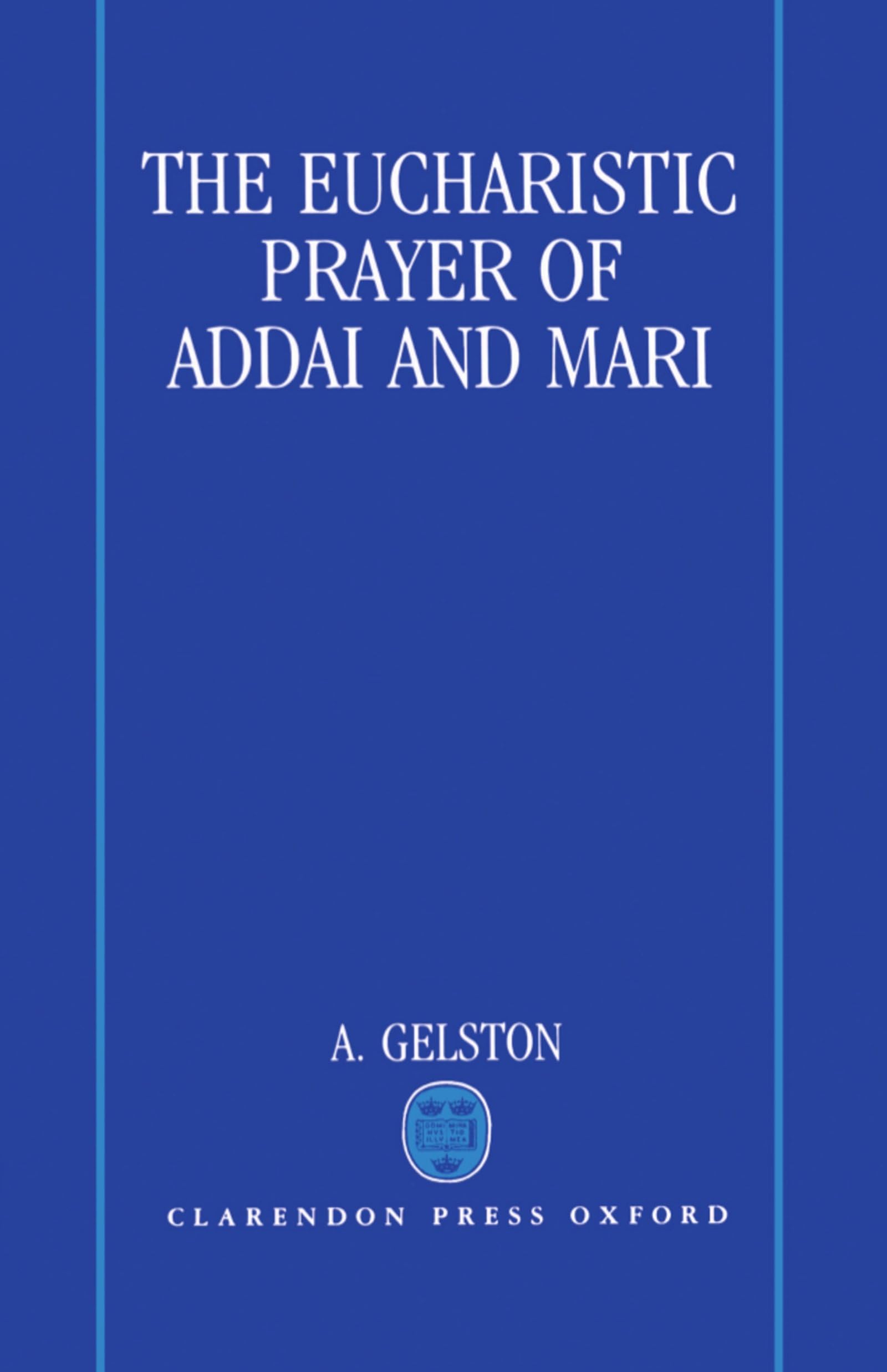 The Eucharistic Prayer of Addai and Mari Social Sciences