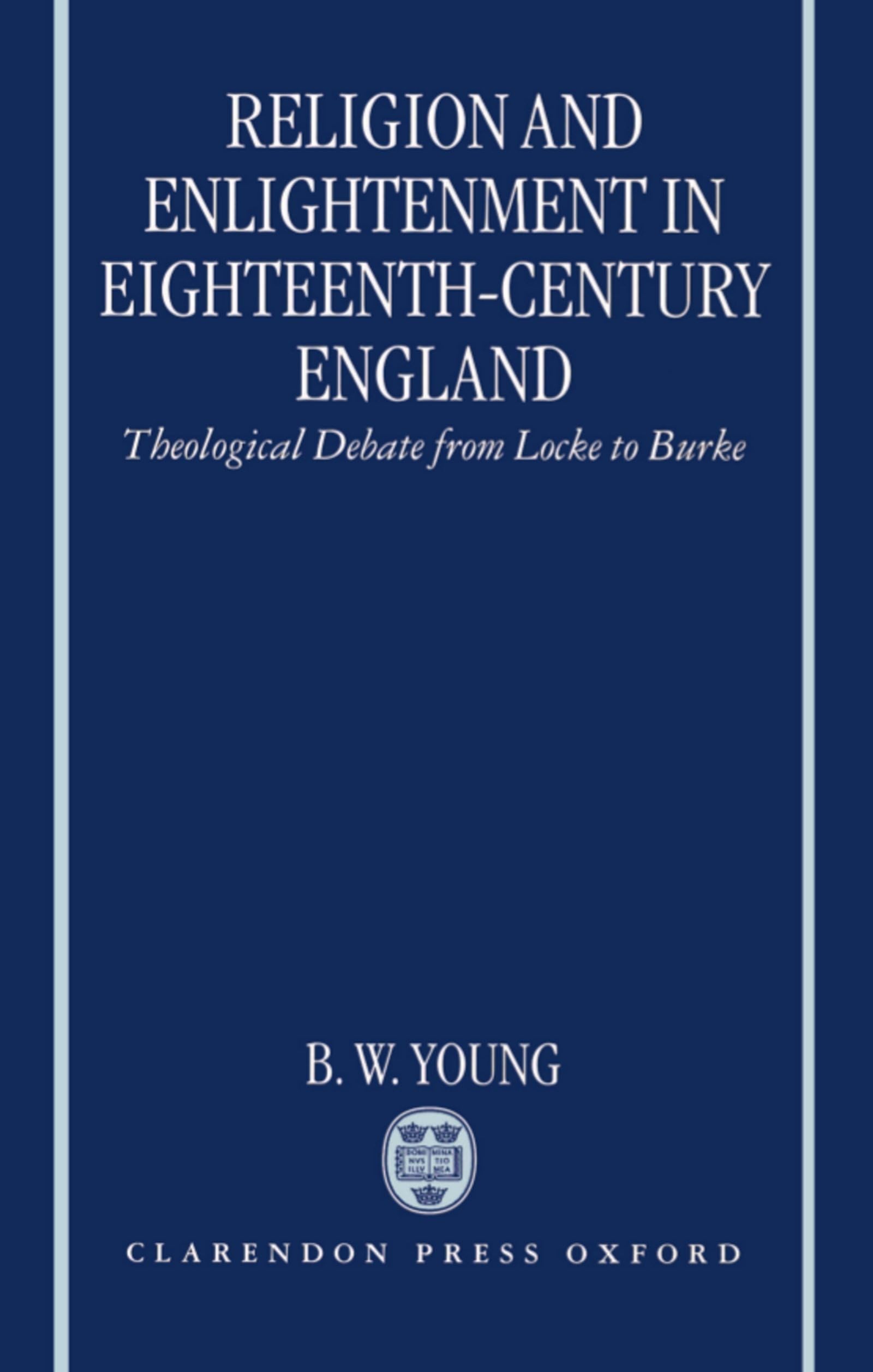 Religion and Enlightenment in Eighteenth-Century England Philosophy