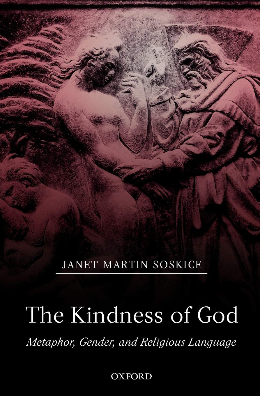 The Kindness of God: Metaphor, Gender, and Religious Language book