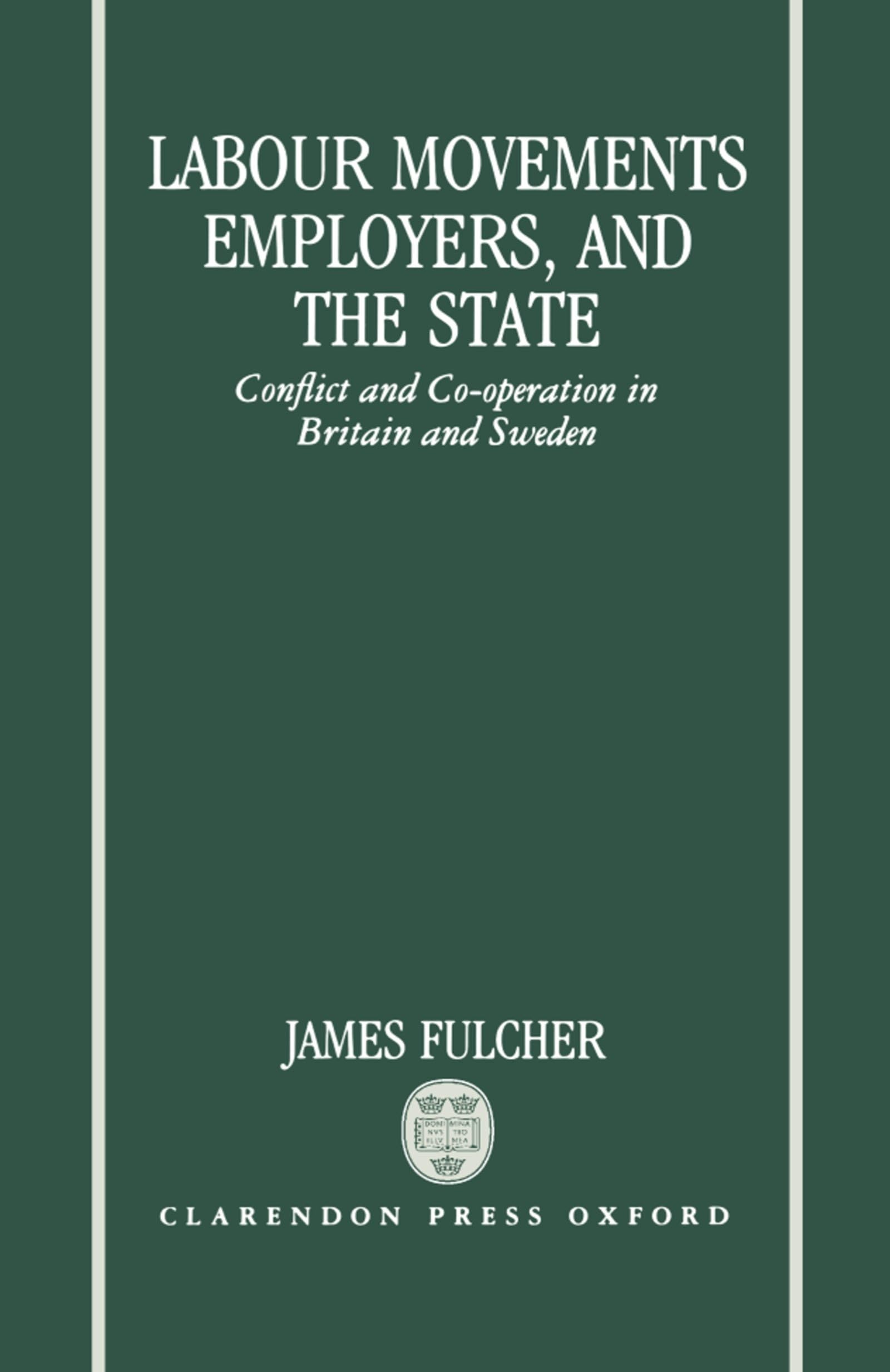 Labour Movements, Employers, and the State Law