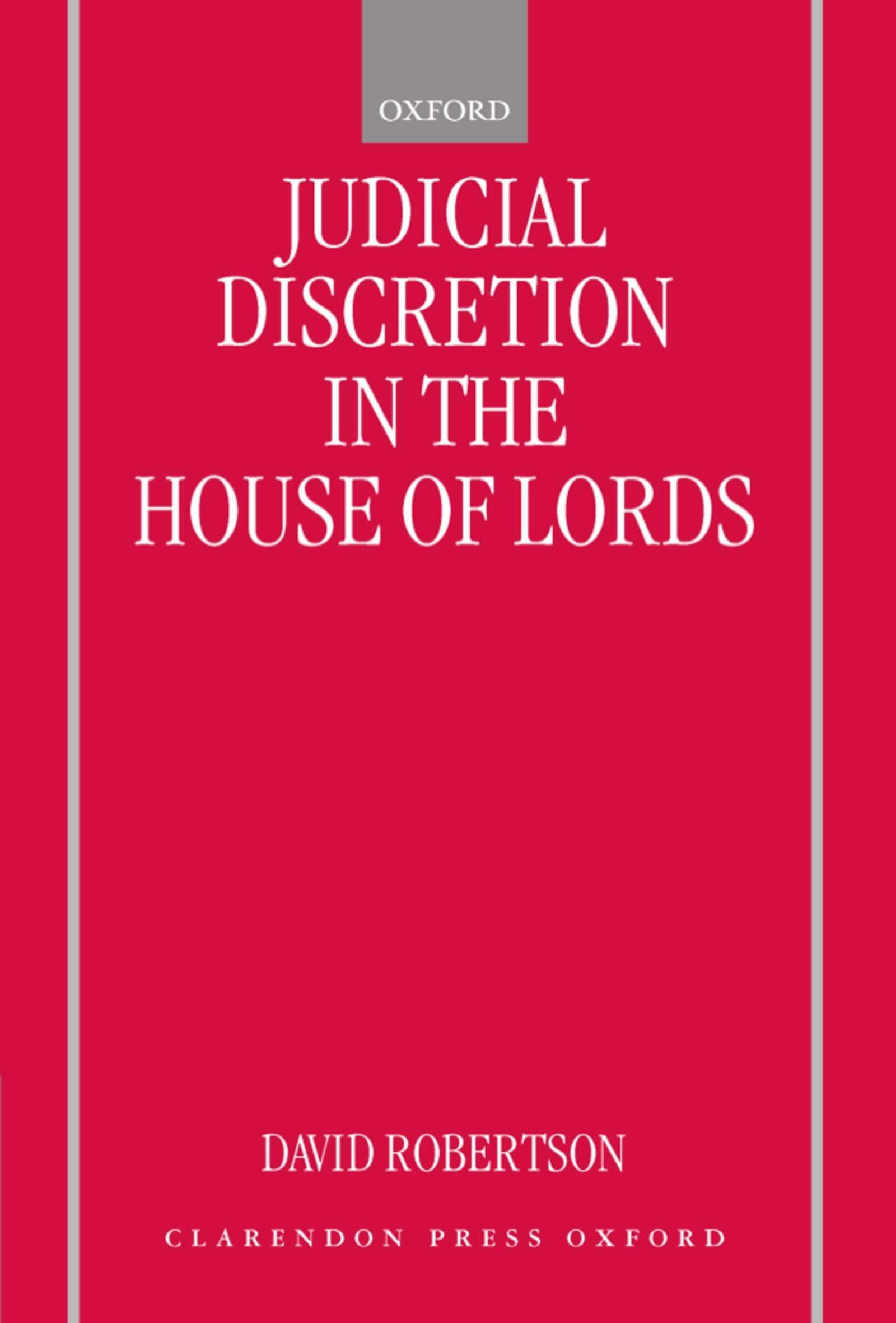 Judicial Discretion in the House of Lords Law