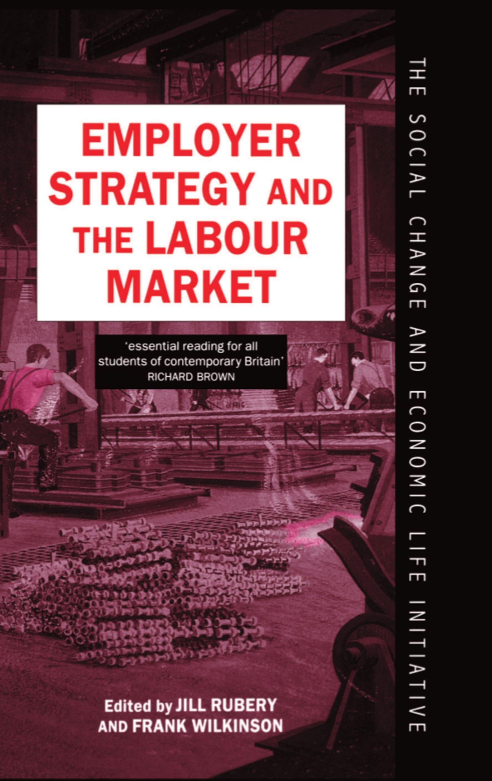 Employer Strategy and the Labour Market Law