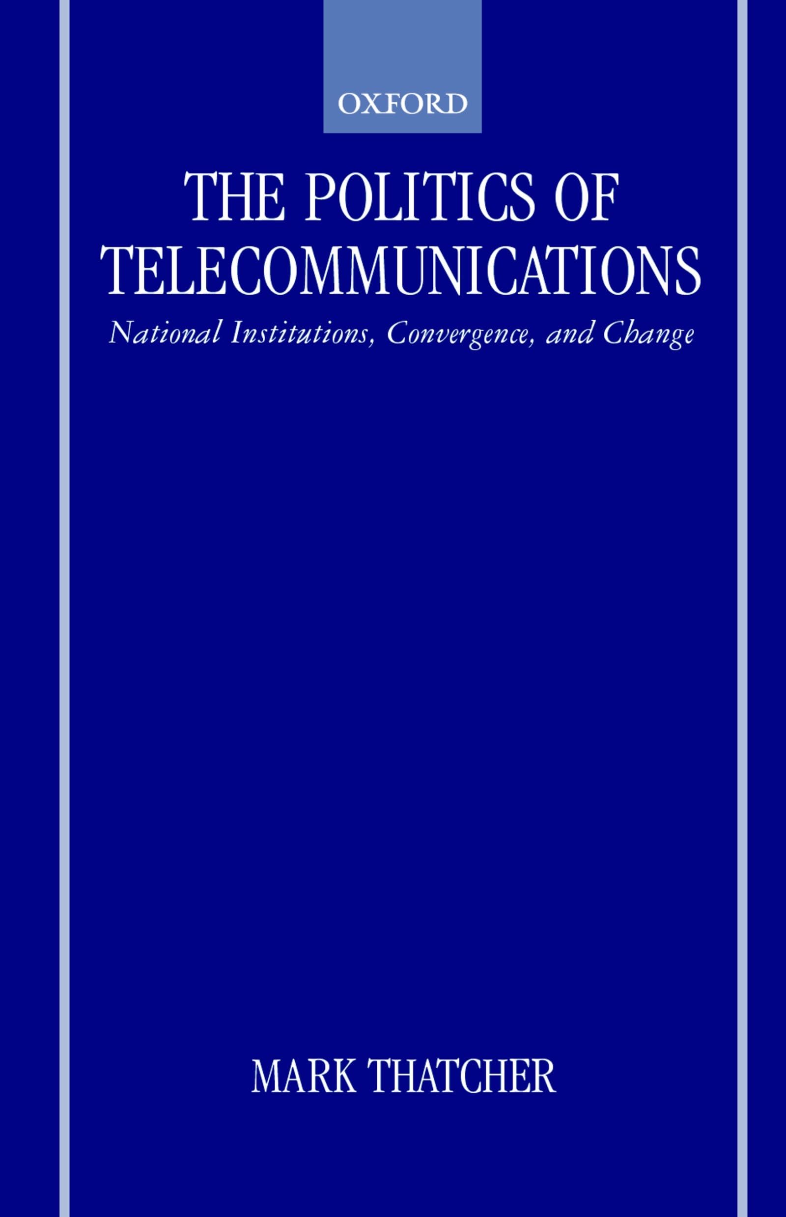The Politics of Telecommunications Law