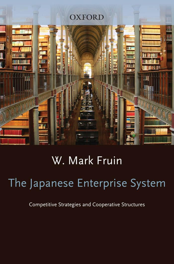 The Japanese Enterprise System: Competitive Strategies and Cooperative Structures (Clarendon Paperbacks) Business, Finance & Career