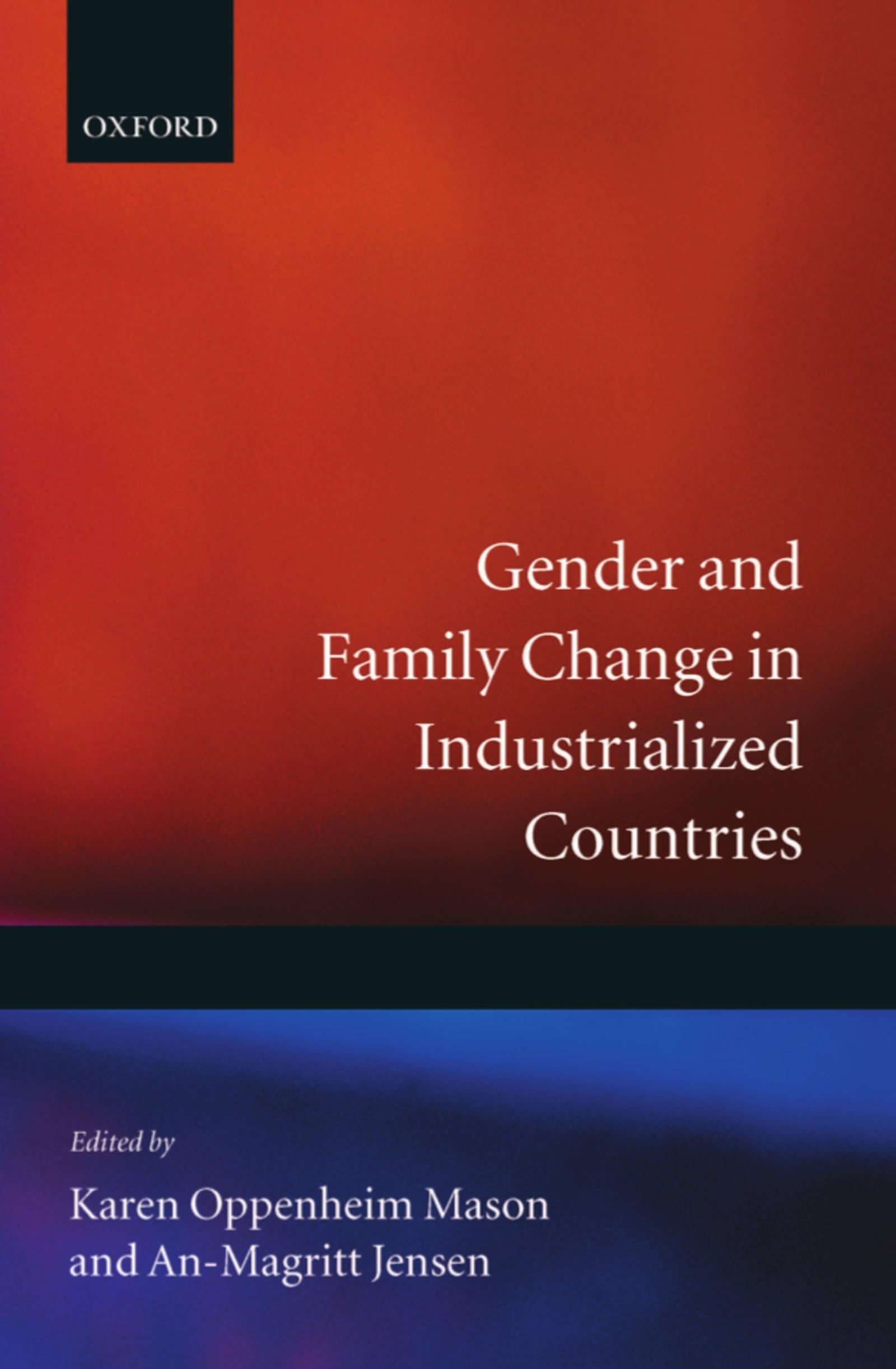 Gender and Family Change in Industrialized Countries Partnership & Love