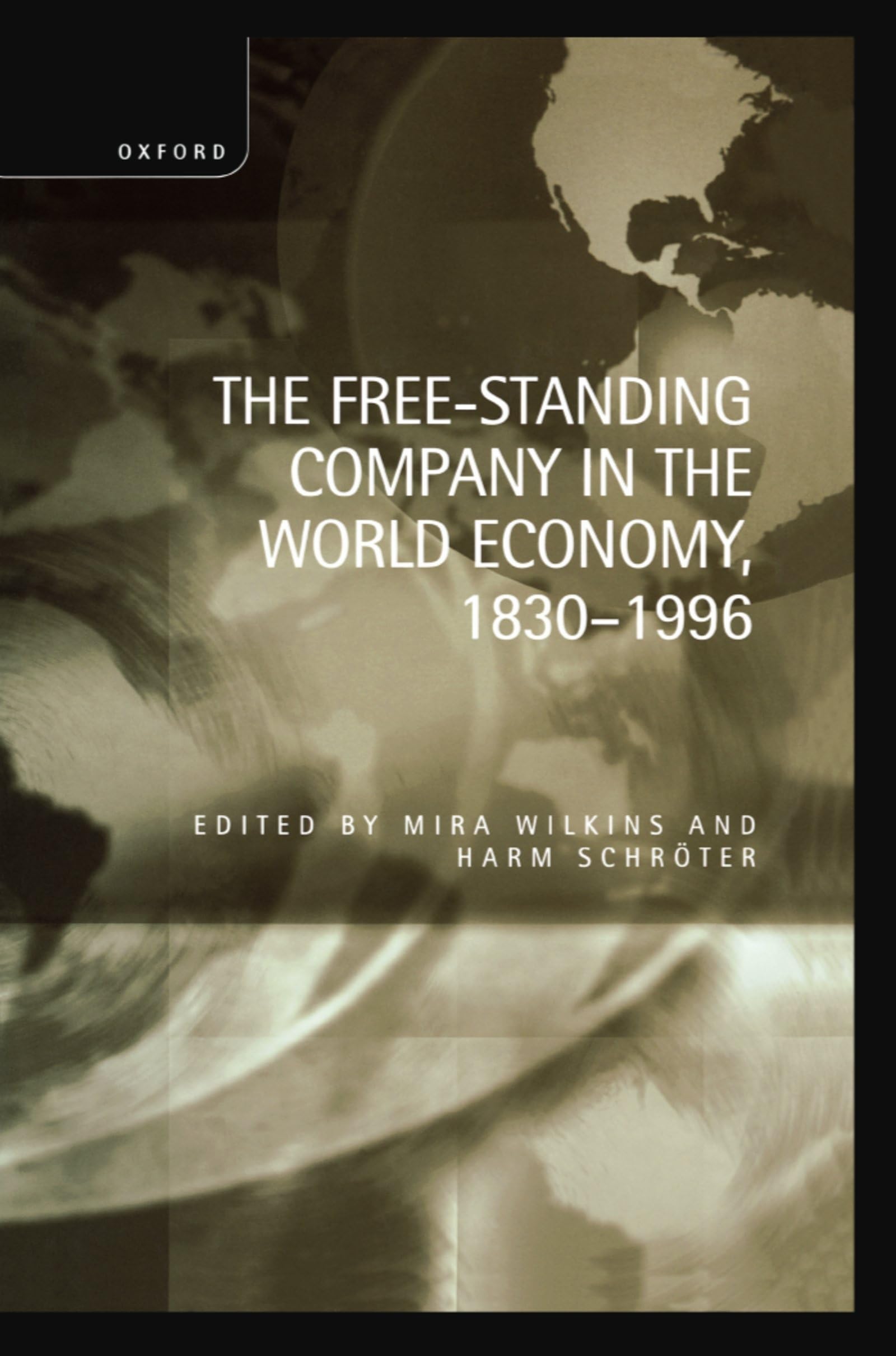 The Free-Standing Company in the World Economy, 1830-1996 Law