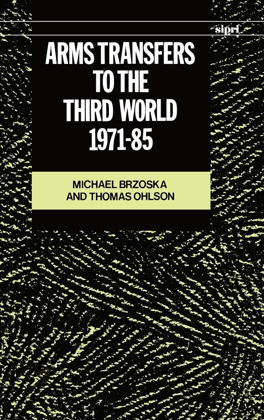 Arms Transfers to the Thirs World 1971-1985 General education
