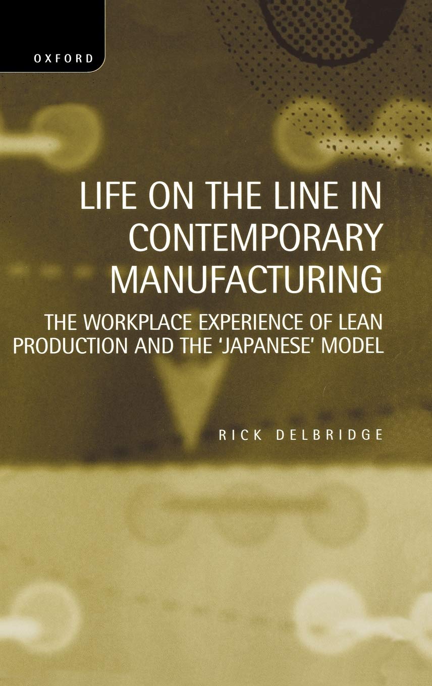 Life on the Line in Contemporary Manufacturing Social Sciences