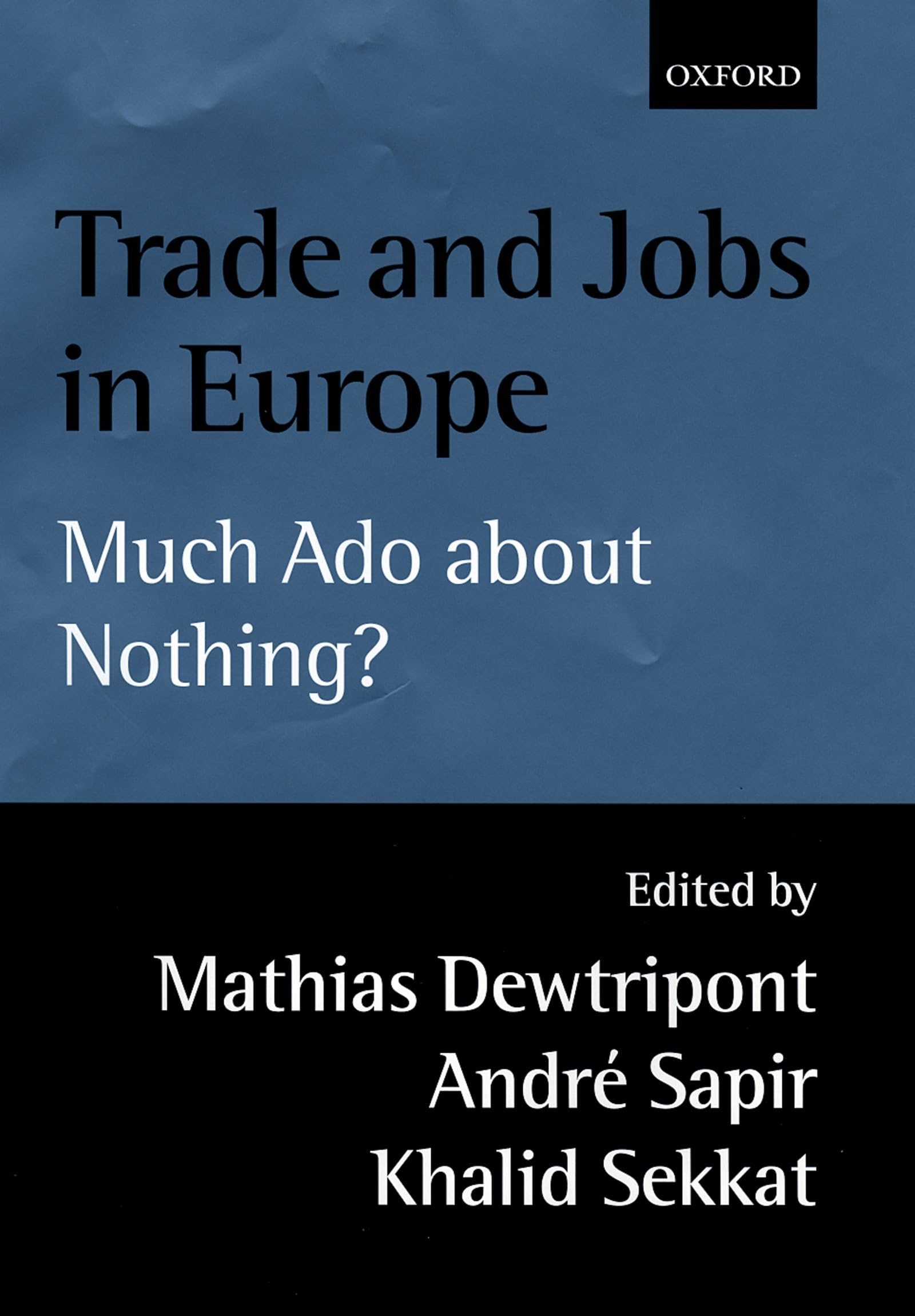 Trade and Jobs in Europe (Much ADO about Nothing?) Law