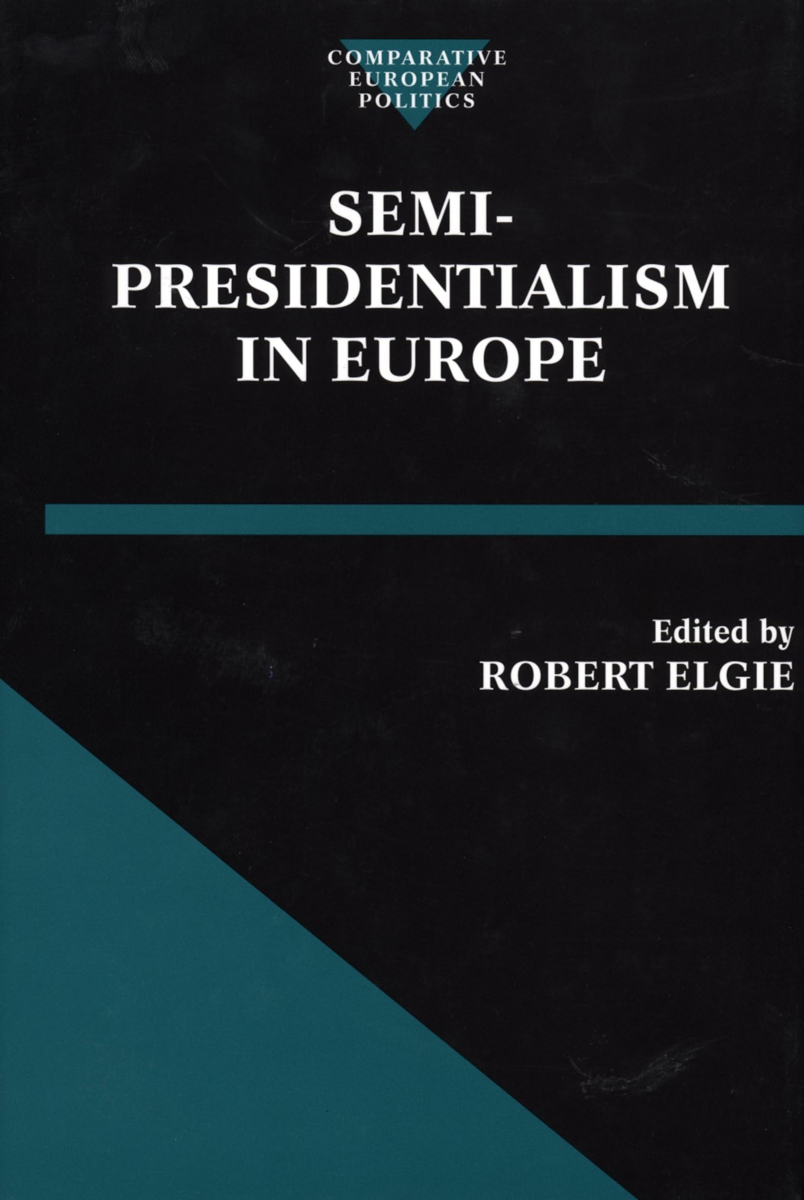 Semi-Presidentialism in Europe Law