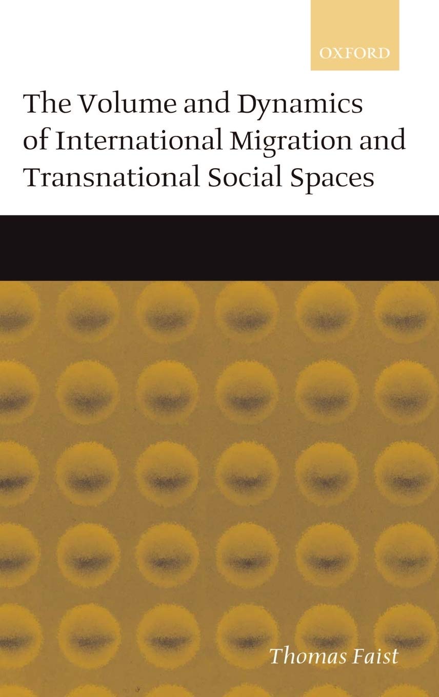 The Volume and Dynamics of International Migration and Transnational Social Spaces Law