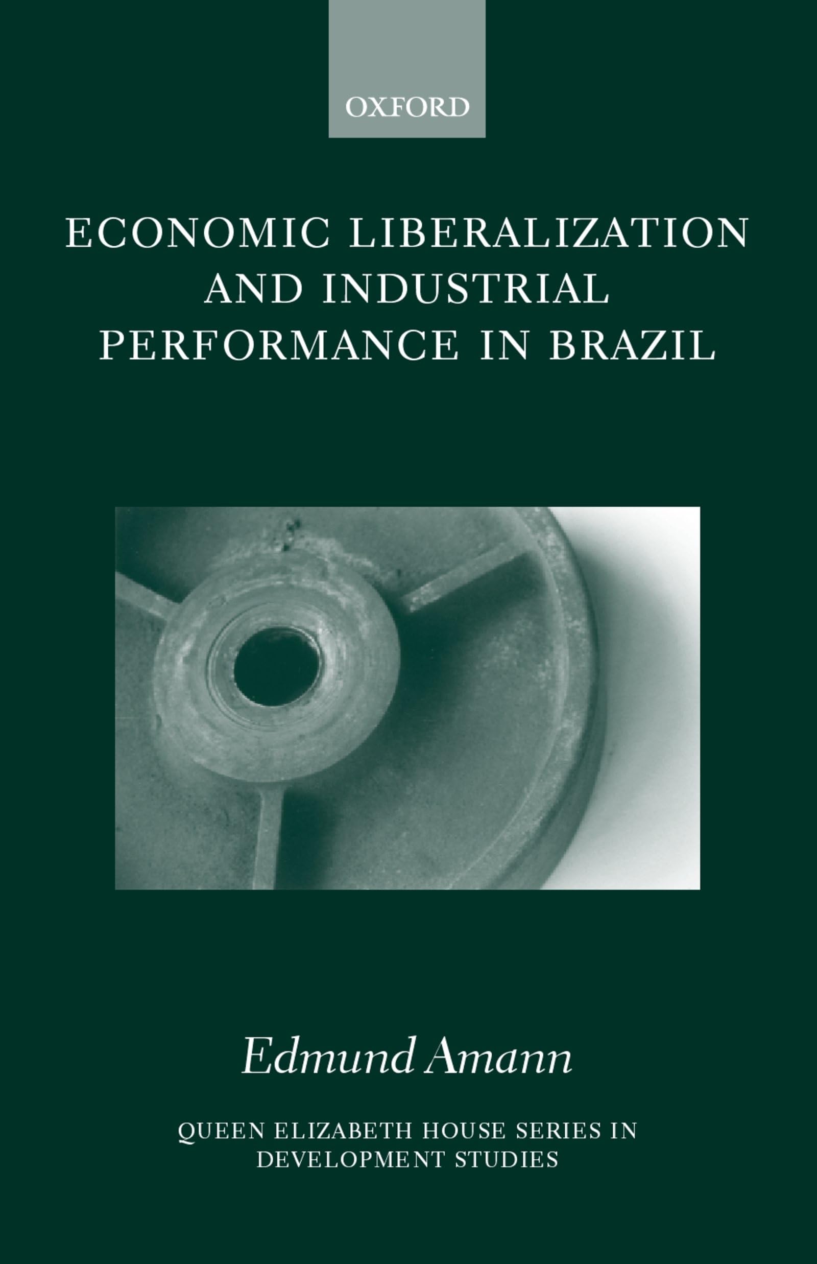 Economic Liberalization and Industrial Performance in Brazil Law
