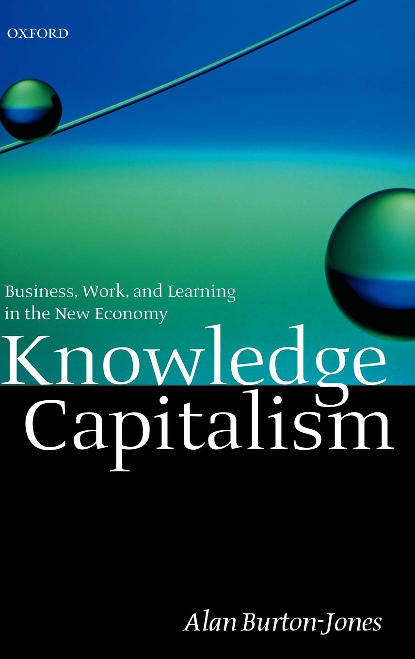 Knowledge Capitalism: Business, Work, and Learning in the New Economy Law