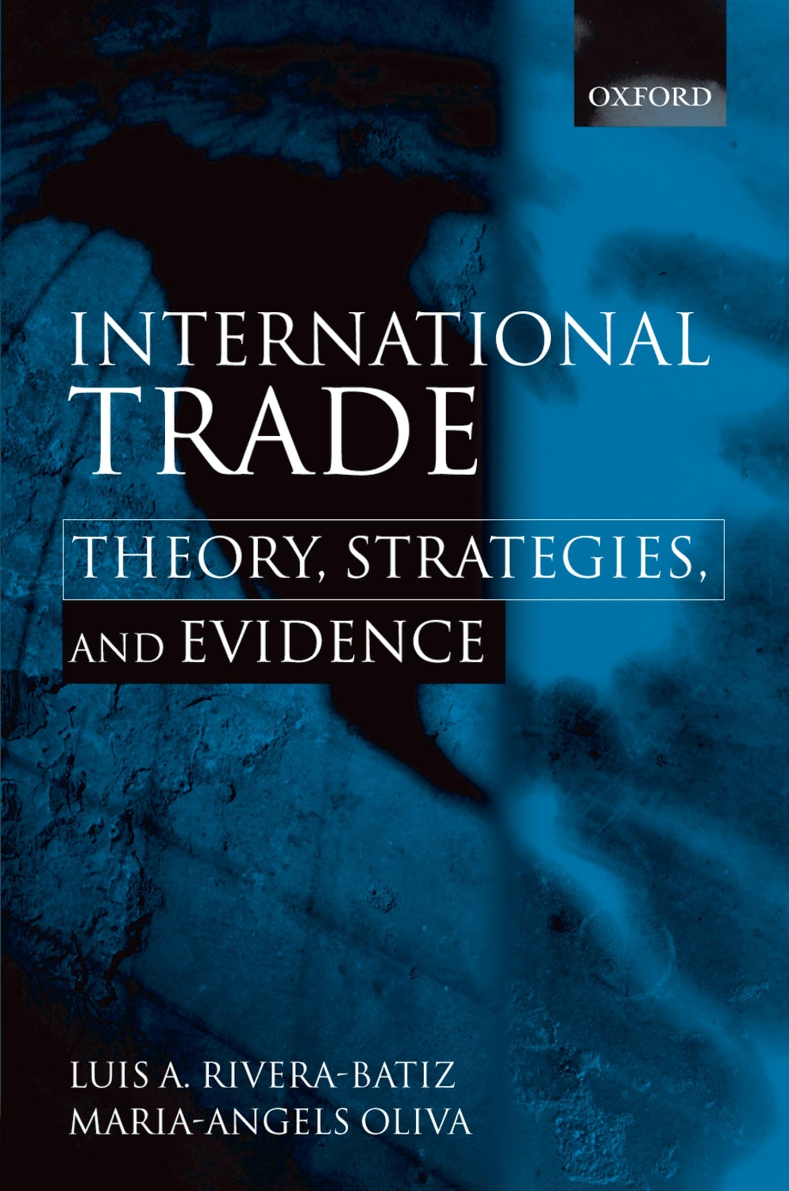 International Trade: Theory, Strategies, and Evidence: Theorie, Strategies, and Evidence Law