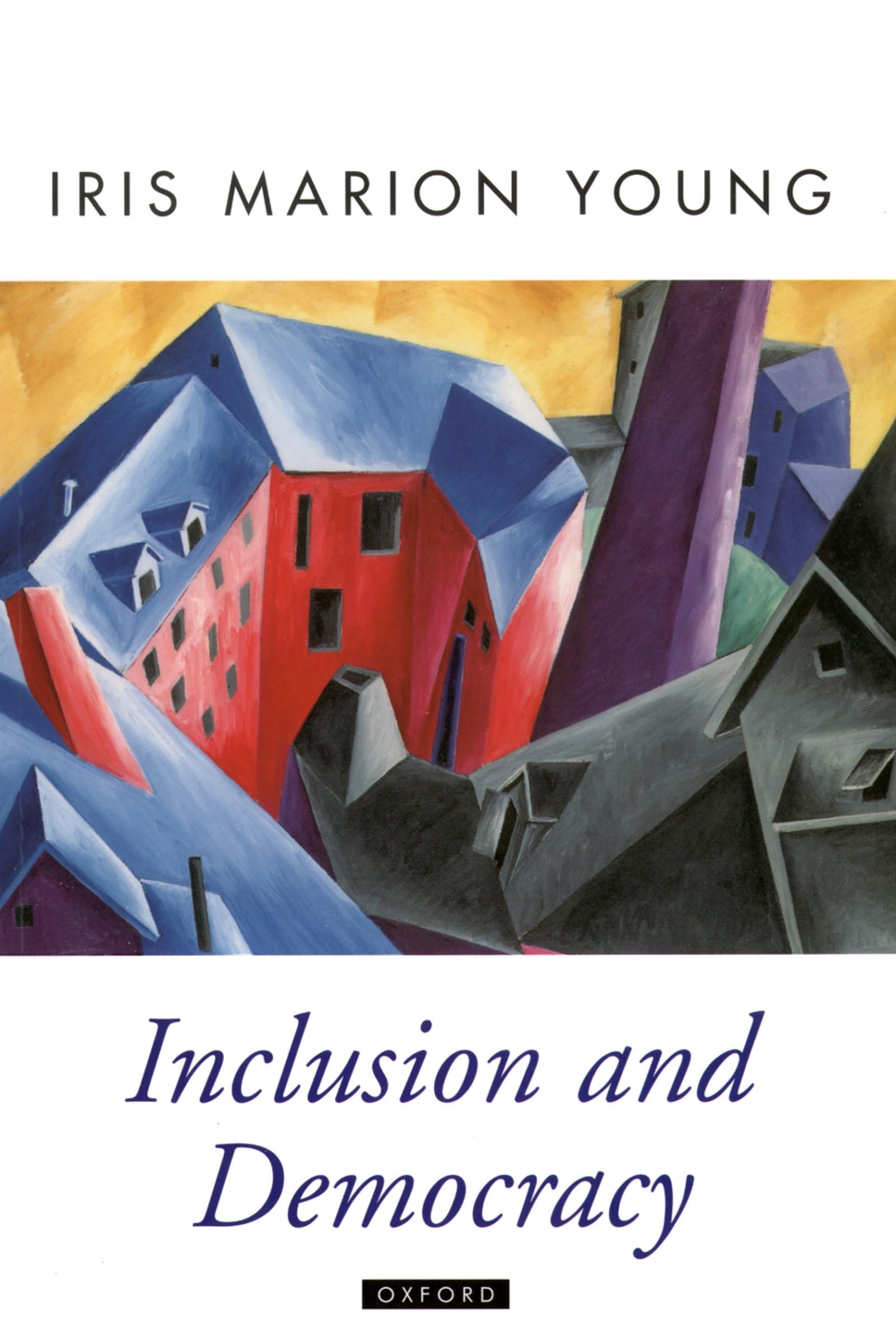 Inclusion and Democracy (Oxford Political Theory) Law