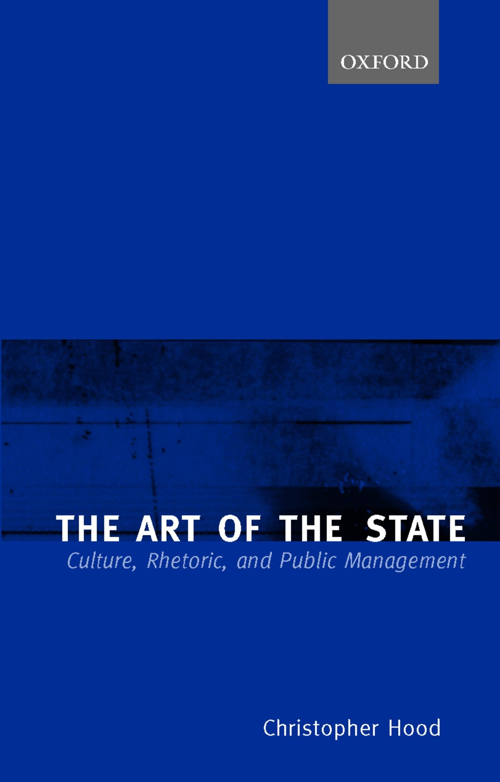 The Art of the State: Culture, Rhetoric, and Public Management Business, Finance & Career
