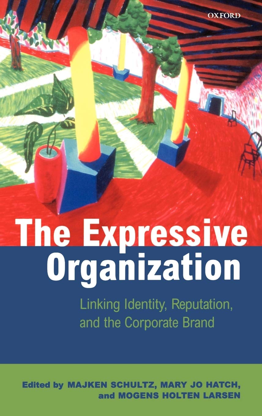 The Expressive Organization - Linking Identity, Reputation and the Corporate Brand Law