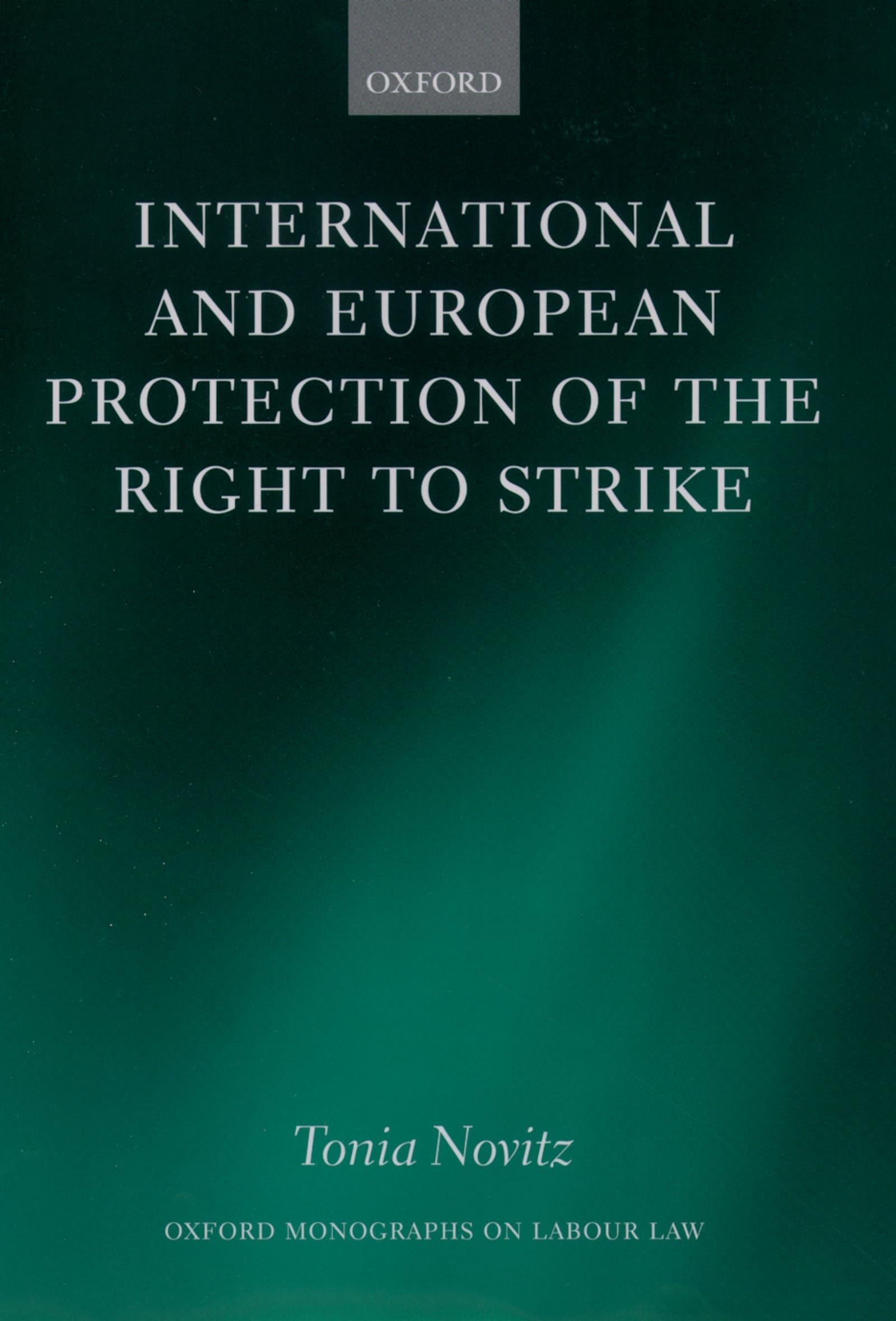International and European Protection of the Right to Strike Law