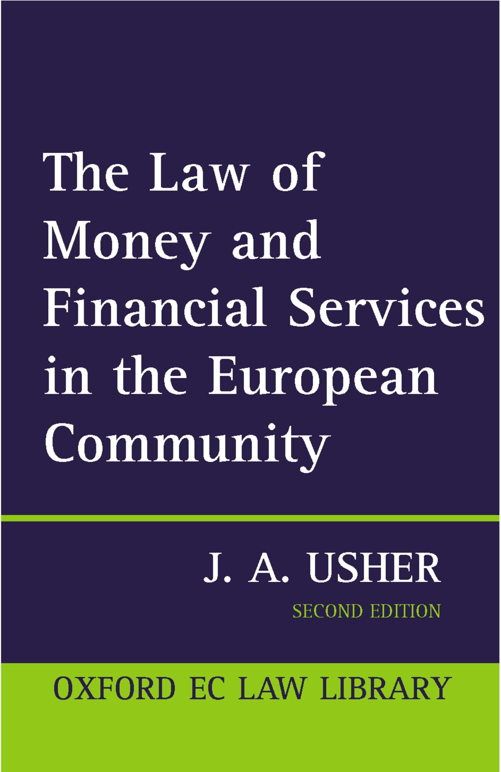 The Law of Money and Financial Services in the EC Law