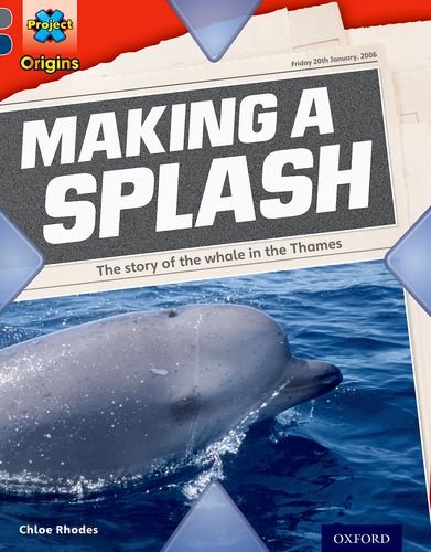 Project X Origins: Grey Book Band, Oxford Level 14: In the News: Making a Splash Foreign Languages ​​& Dictionaries