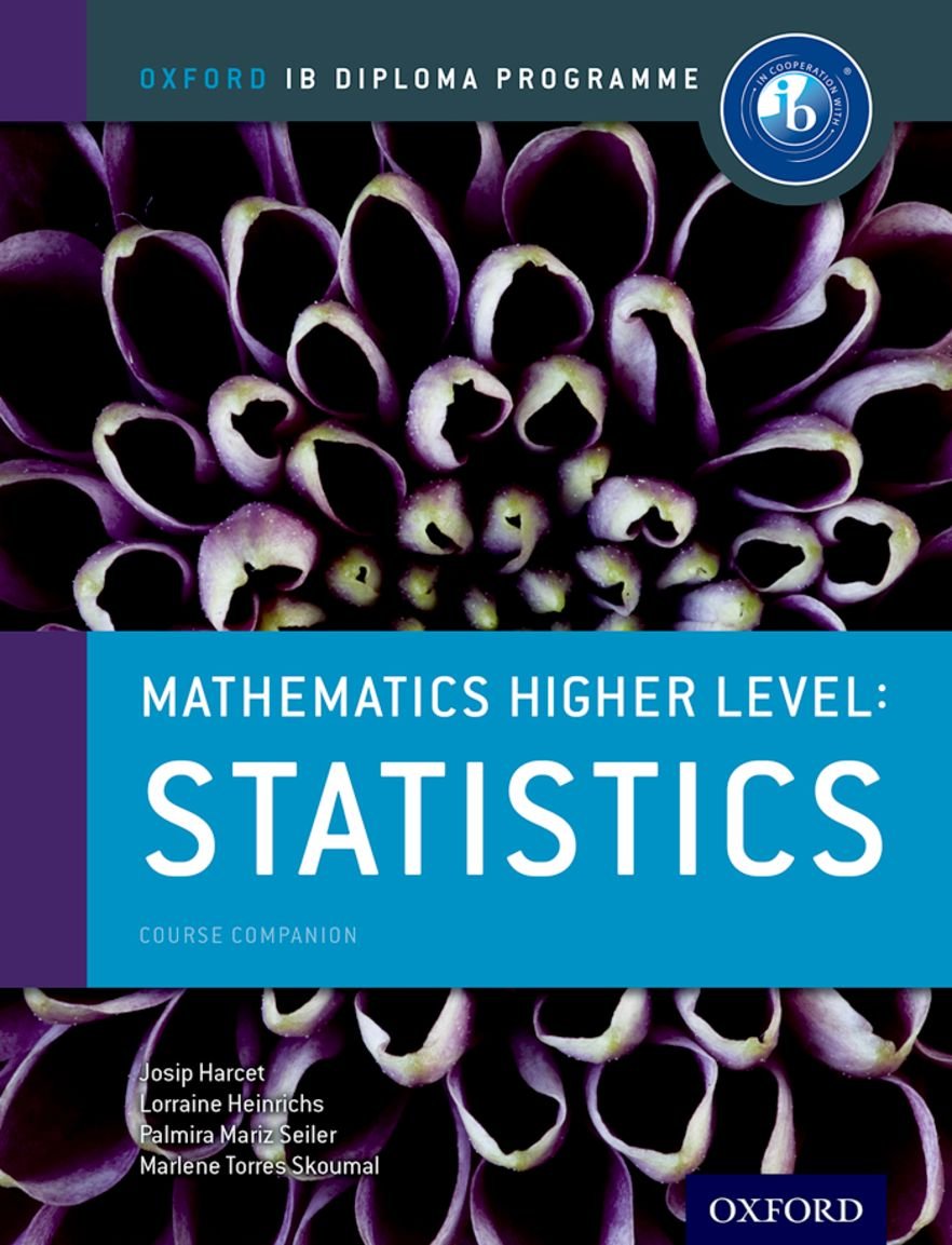 Oxford IB Diploma Programme: Mathematics Higher Level: Statistics Course Companion Professional & Reference Books