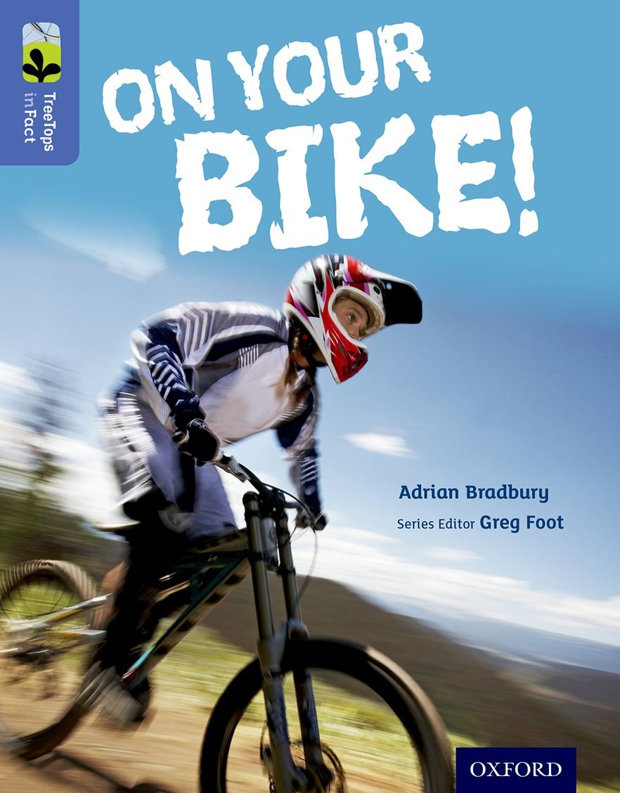 Oxford Reading Tree TreeTops inFact: Level 17: On Your Bike! Foreign Languages ​​& Dictionaries