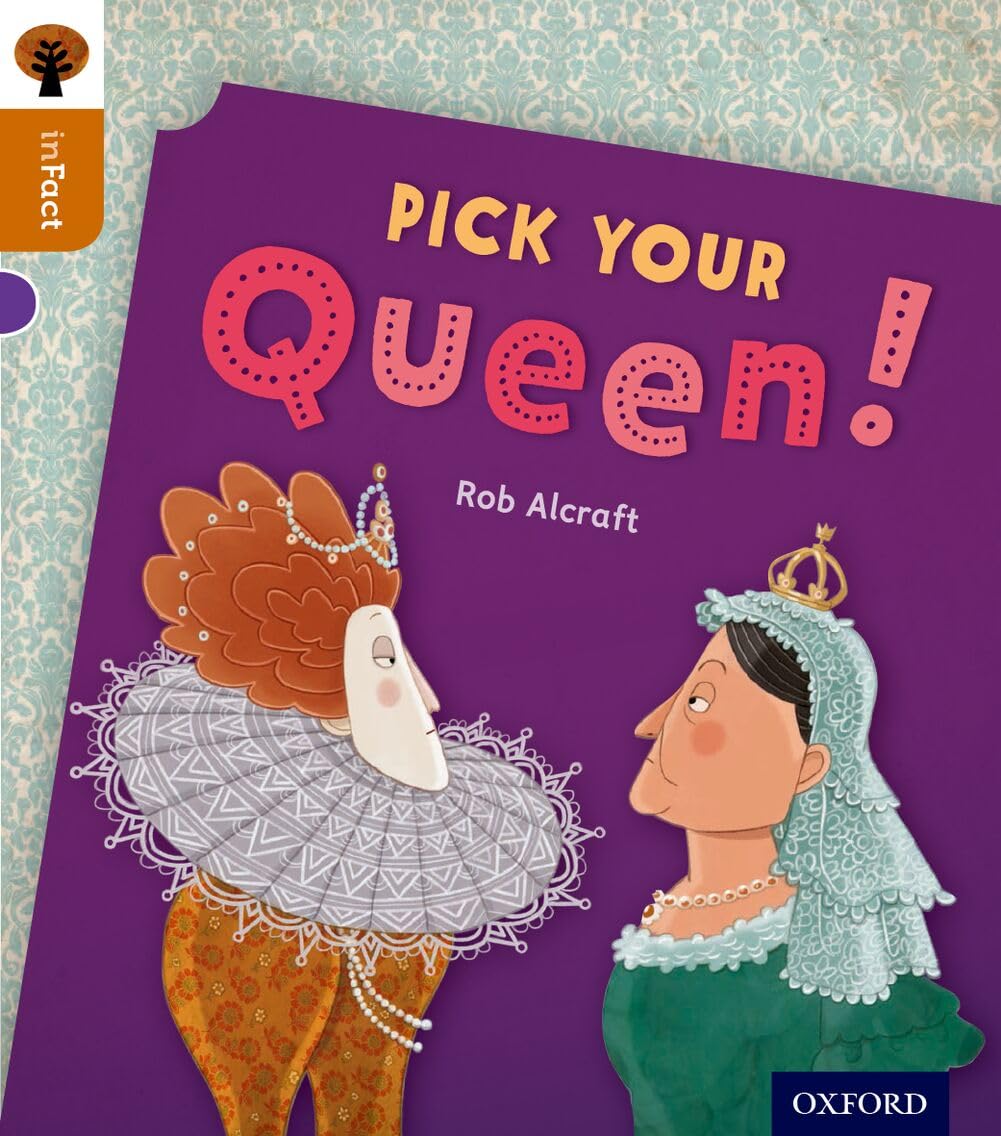 Oxford Reading Tree inFact: Level 8: Pick Your Queen! Foreign Languages ​​& Dictionaries