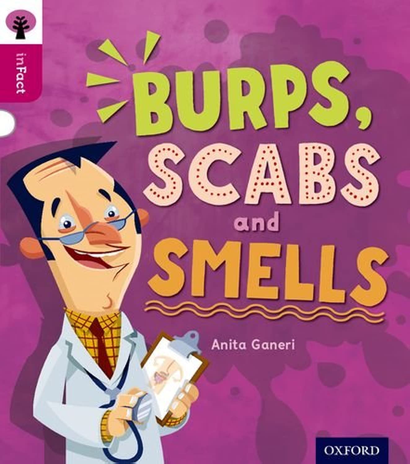 Oxford Reading Tree inFact: Level 10: Burps, Scabs and Smells book