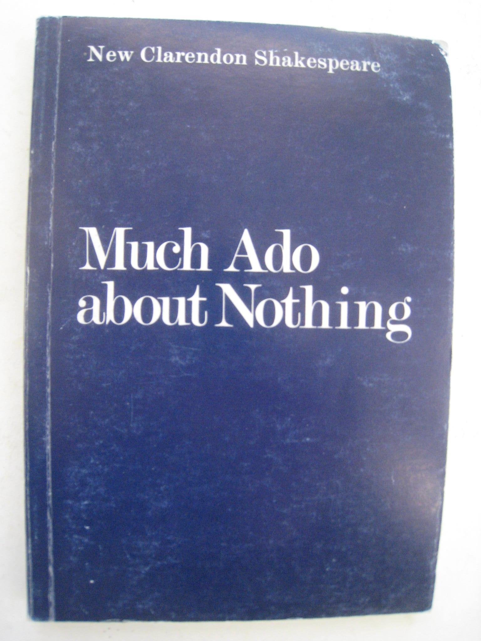 Much Ado About Nothing (New Clarendon Shakespeare S.) Drama