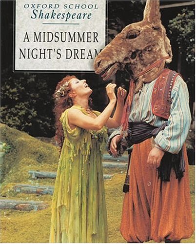 A Midsummer Night's Dream (Oxford School Shakespeare) Professional & Reference Books
