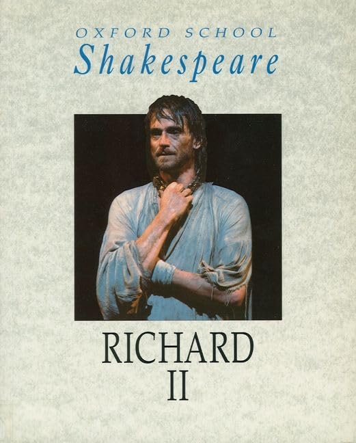 Richard II (Oxford School Shakespeare Series) Books