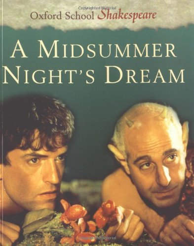 A Midsummer Night's Dream (Oxford School Shakespeare) Professional & Reference Books