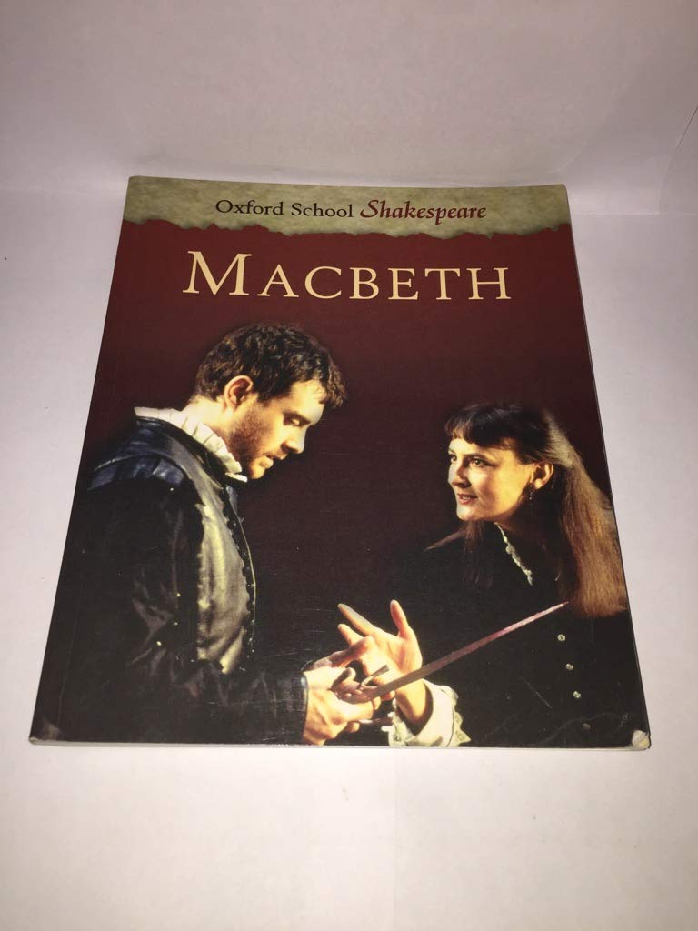Macbeth (Oxford School Shakespeare) Drama