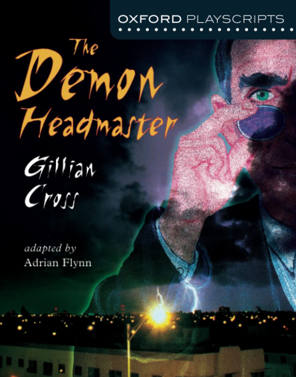 Oxford Playscripts: The Demon Headmaster: Gillian Cross Professional & Reference Books