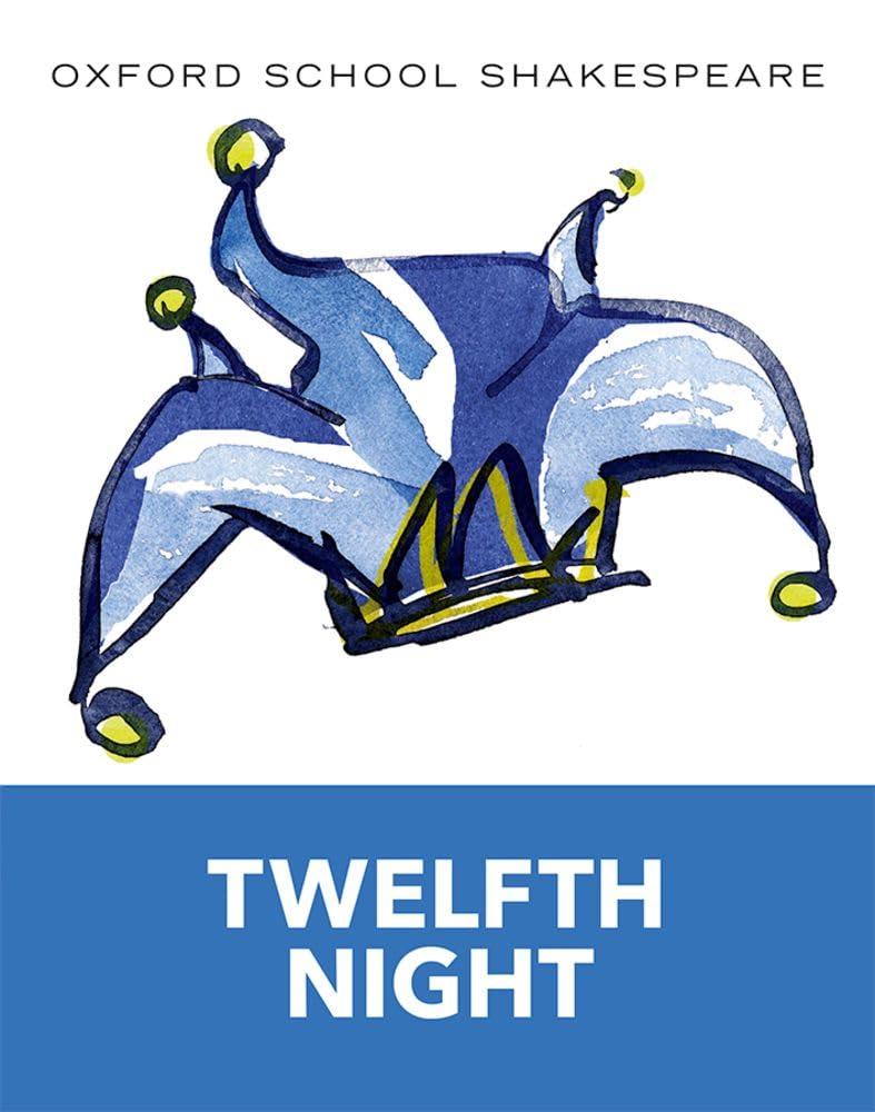 Twelfth Night: Text and commentary. In English. (Class 11) (English Oxford school Shakespeare) Social Sciences