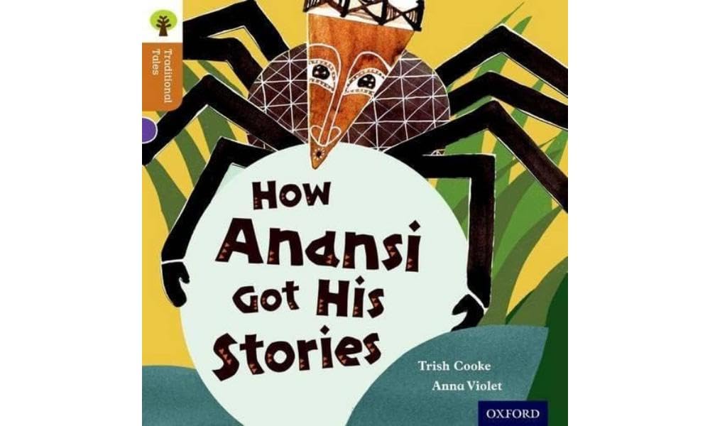 Oxford Reading Tree Traditional Tales: Level 8: How Anansi Got His Stories Foreign Languages ​​& Dictionaries