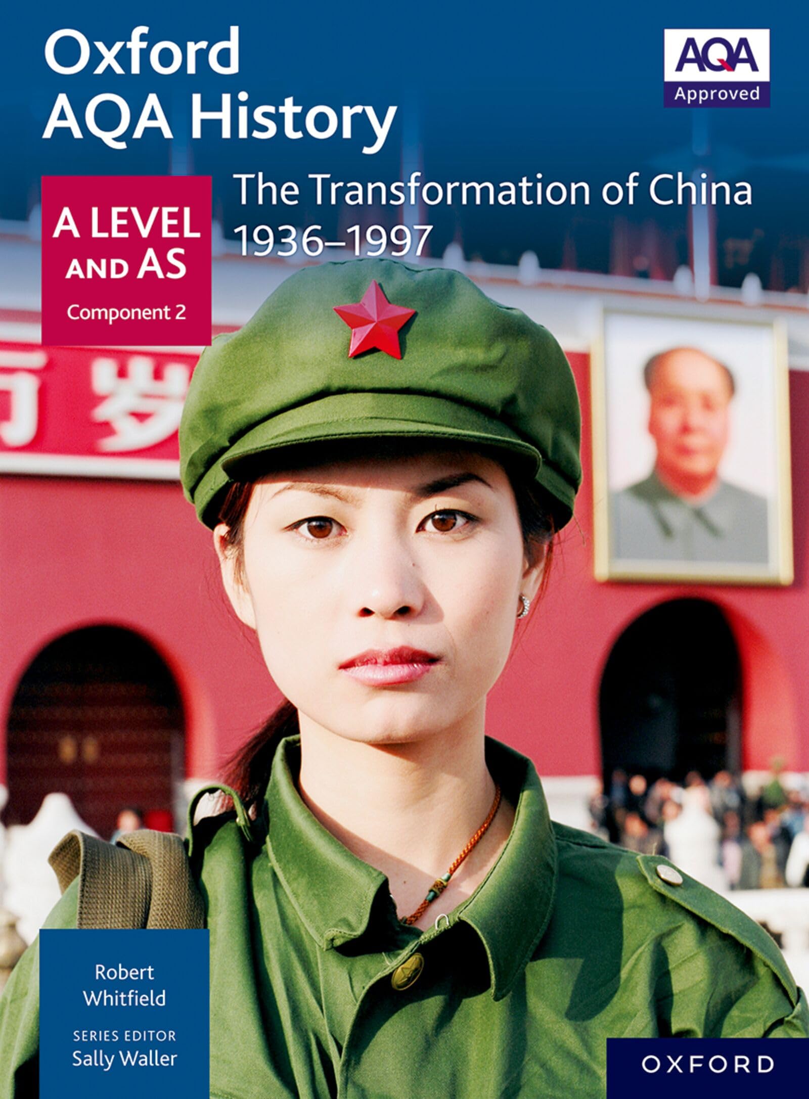 Oxford AQA History: The Transformation of China 1936-1997 (Oxford AQA History for A Level) Politics & History