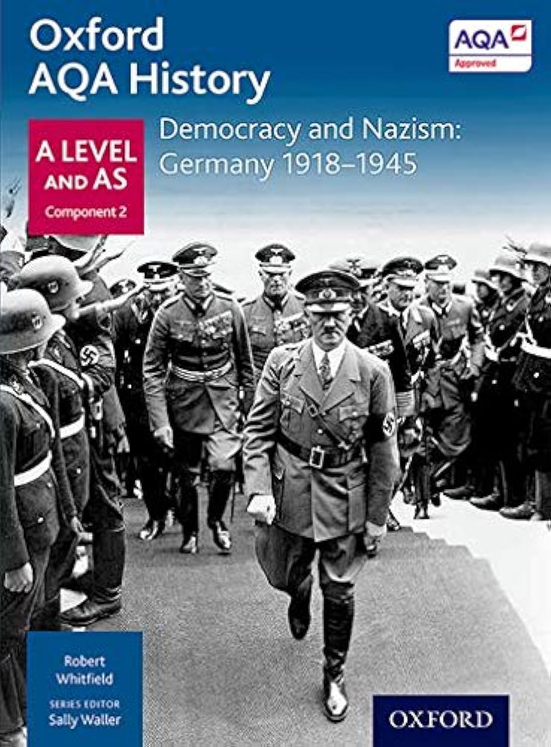 Oxford AQA History for A Level: Democracy and Nazism: Germany 1918-1945 book